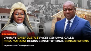 Ghana’s Chief Justice Faces Removal Calls: Mahama Begins Constitutional Consultations