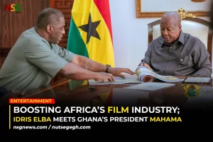 Boosting Africa’s Film Industry; Idris Elba Meets Ghana’s President Mahama