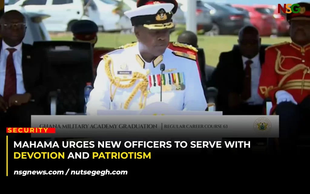 Mahama Urges New Officers to Serve with Devotion and Patriotism