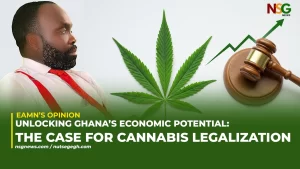 Unlocking Ghana’s Economic Potential The Case for Cannabis Legalization