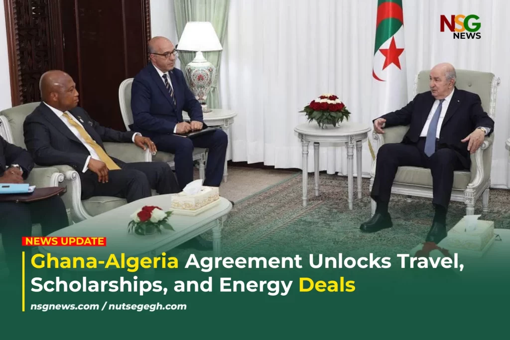 Ghana-Algeria Agreement Unlocks Travel, Scholarships, and Energy Deals