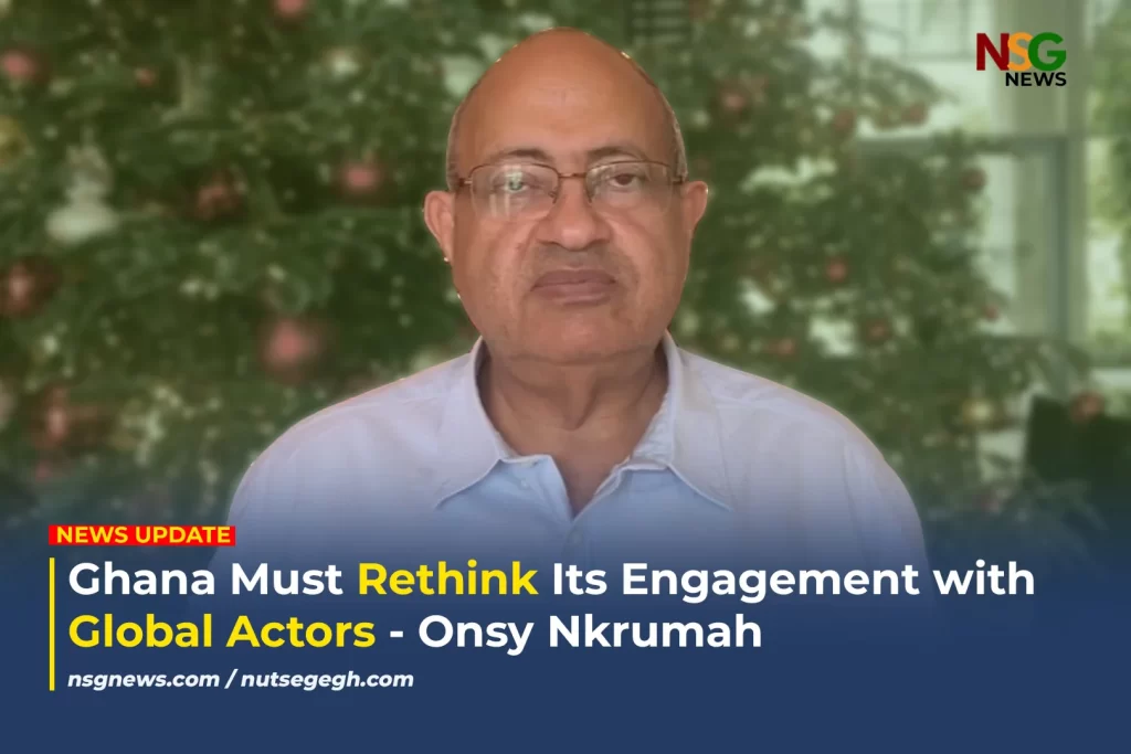 Ghana Must Rethink Its Engagement with Global Actors