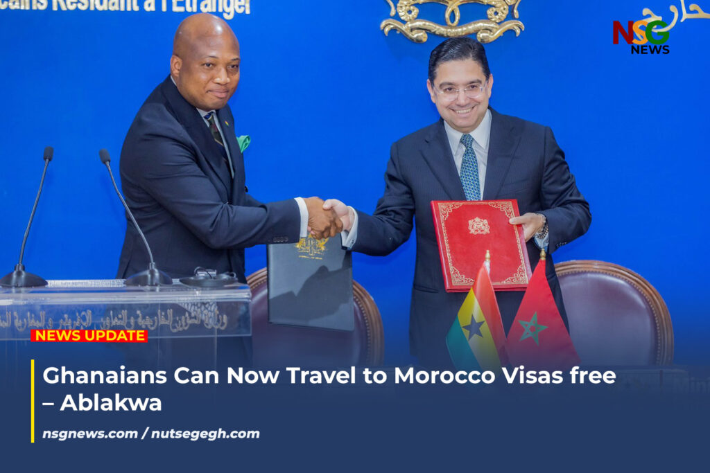 Ghanaians Can Now Travel to Morocco Visas free – Ablakwa