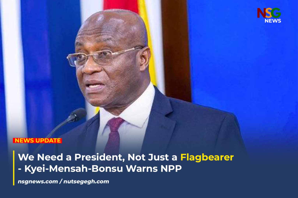 Kyei-Mensah-Bonsu Warns NPP